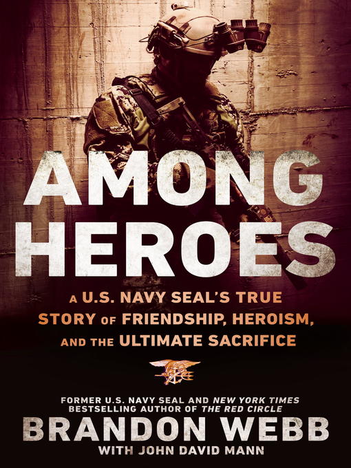 Title details for Among Heroes by Brandon Webb - Available